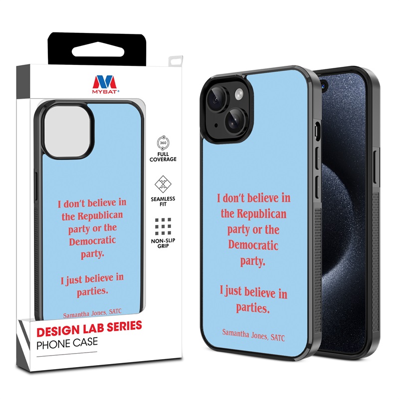 MyBat Design Lab Series Case for Apple iPhone 15 (6.1) - No Politics, Just Parties