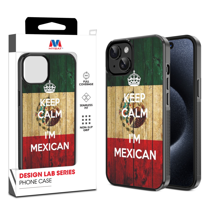 MyBat Design Lab Series Case for Apple iPhone 15 (6.1) - Keep Calm, I'm Mexican